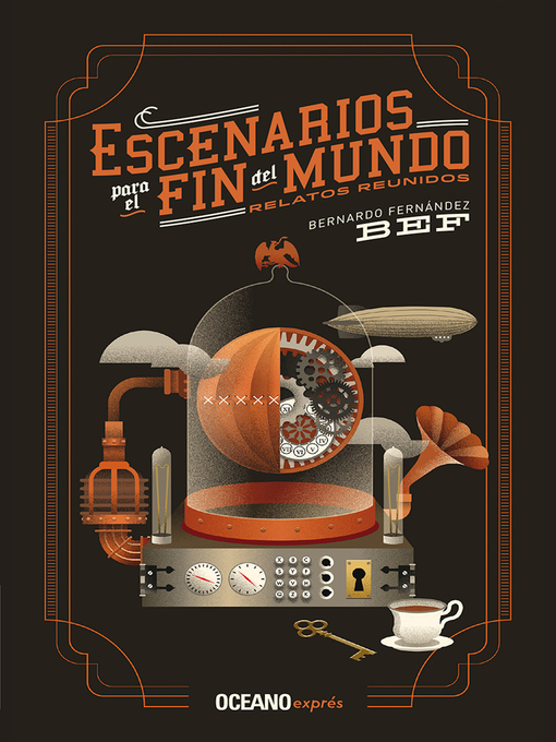 Title details for Escenarios para el fin del mundo by Bernardo "Bef" Fernández - Available